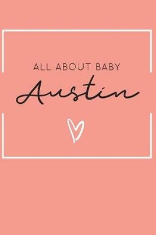 Cover of All About Baby Austin