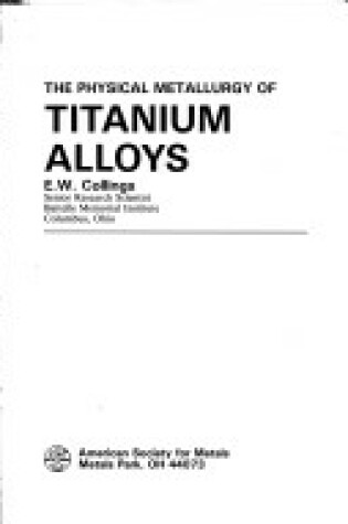 Cover of The Physical Metallurgy of Titanium Alloys