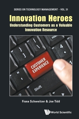 Cover of Innovation Heroes: Understanding Customers As A Valuable Innovation Resource