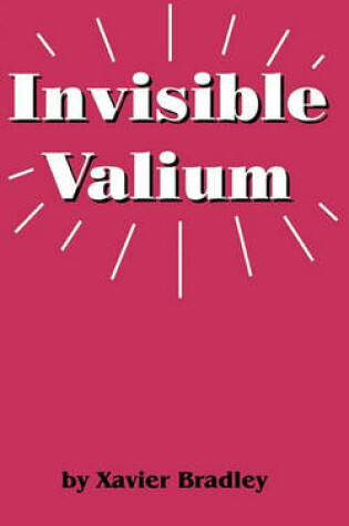 Cover of Invisible Valium