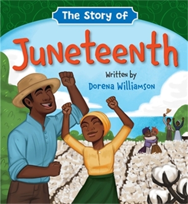 Book cover for The Story of Juneteenth