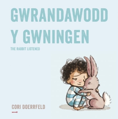 Book cover for Gwrandawodd y Gwningen / The Rabbit Listened