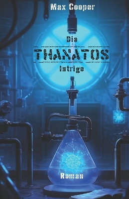 Cover of Die Thanatos Intrige