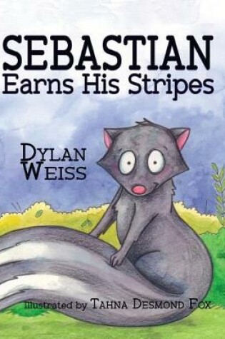 Cover of Sebastian Earns His Stripes