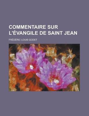 Book cover for Commentaire Sur L'Evangile de Saint Jean