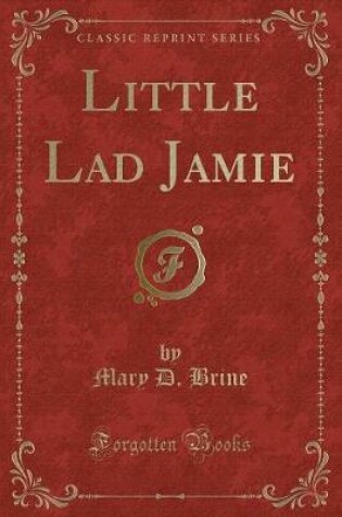 Cover of Little Lad Jamie (Classic Reprint)