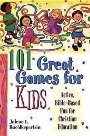 Cover of 101 Great Games for Kids