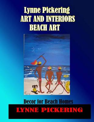 Book cover for Lynne Pickering;Art and Interiors. Beach Art.