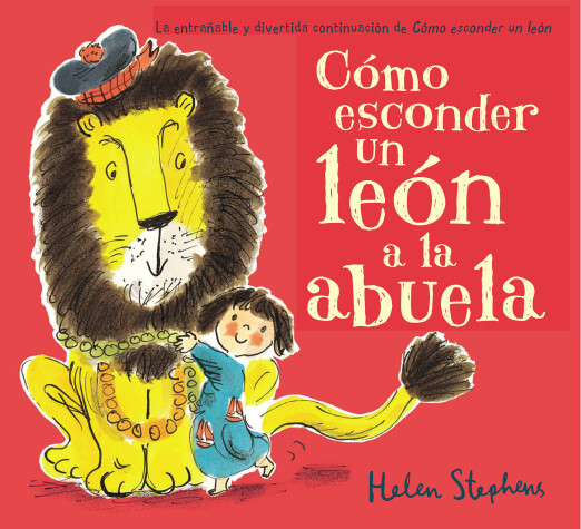 Book cover for Cómo esconder un león a la abuela / How to Hide a Lion from Grandma