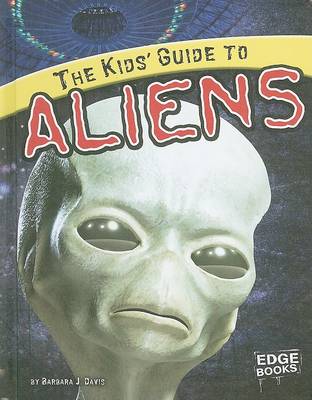 Cover of The Kids' Guide to Aliens