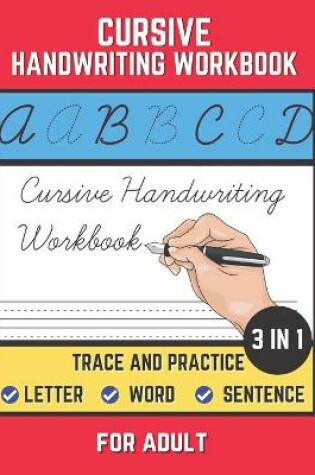 Cover of Cursive Handwriting Workbook For Adult