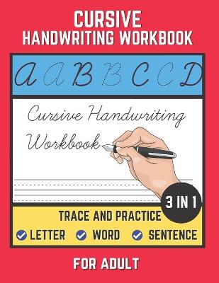 Book cover for Cursive Handwriting Workbook For Adult