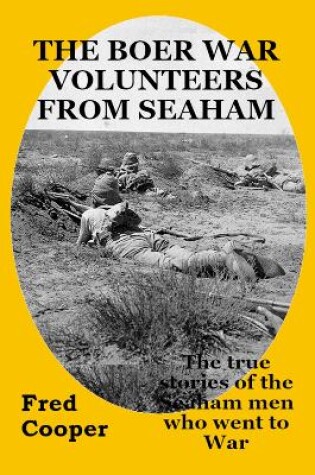 Cover of The Boer War Volunteers from Seaham