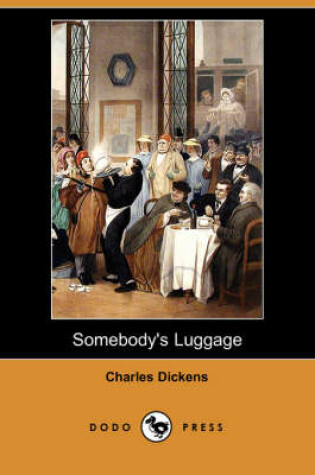 Cover of Somebody's Luggage (Dodo Press)