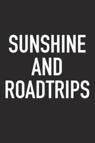 Cover of Sunshine and Roadtrips