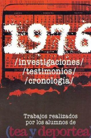 Cover of 1976 / Investigaciones / Testimonios / Cronologia