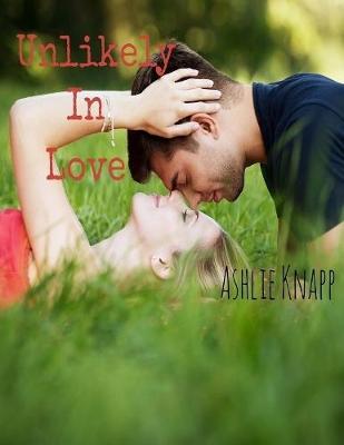 Book cover for Unlikely In Love