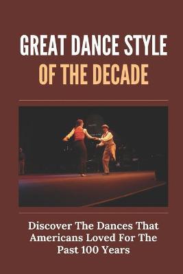 Cover of Great Dance Style Of The Decade