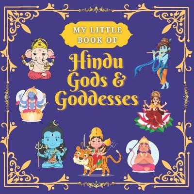 Book cover for My Little Book of Hindu Gods and Goddesses