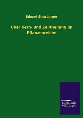 Book cover for Über Kern- und Zelltheilung im Pflanzenreiche