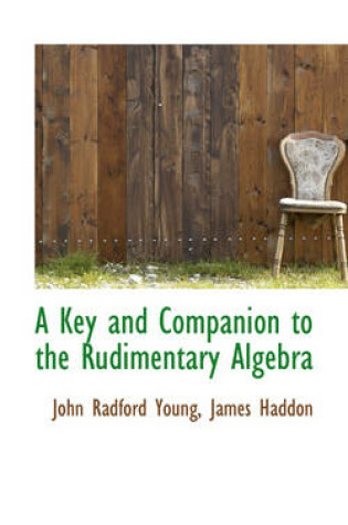 Cover of A Key and Companion to the Rudimentary Algebra