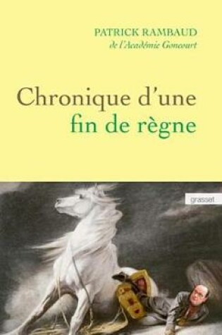 Cover of Chronique D'Une Fin de Regne
