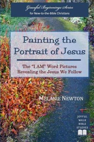 Cover of Painting the Portrait of Jesus