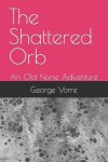 Book cover for The Shattered Orb