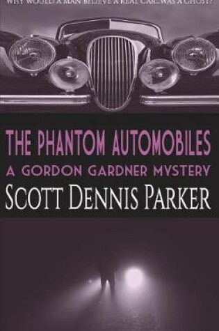 Cover of The Phantom Automobiles