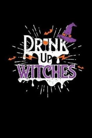 Cover of Drink Up Witches