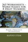 Book cover for 365 Worksheets - Word Names for 8 Digit Numbers