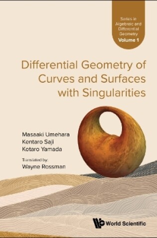 Cover of Differential Geometry of Curves and Surfaces with Singularities