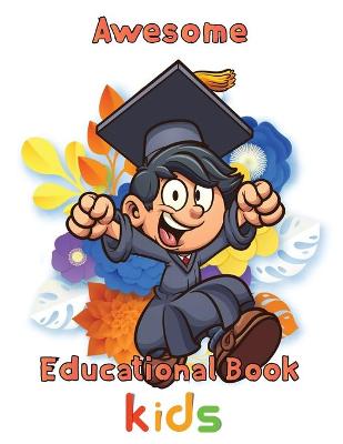 Book cover for Awesome Educational Book Kids