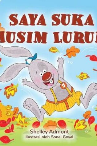 Cover of I Love Autumn (Malay Book for Kids)