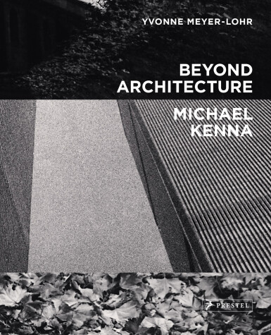 Book cover for Beyond Architecture   Michael Kenna