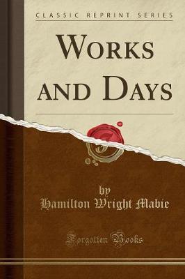 Book cover for Works and Days (Classic Reprint)