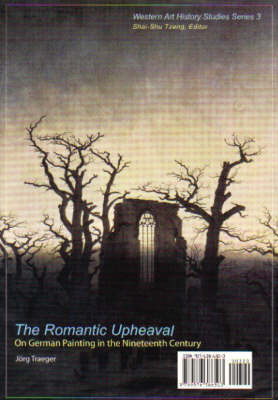 Book cover for The Romantic Upheaval on Geman Painting in the Nineteenth Century