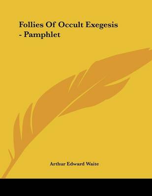 Book cover for Follies of Occult Exegesis - Pamphlet