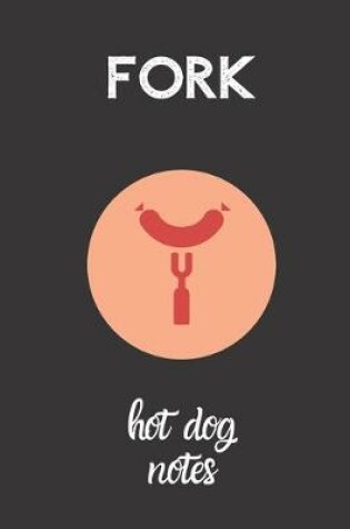 Cover of fork hot dog notes