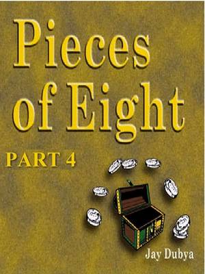 Book cover for Pieces of Eight, Part 4
