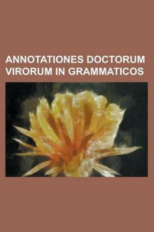 Cover of Annotationes Doctorum Virorum in Grammaticos