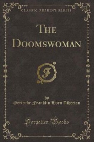 Cover of The Doomswoman (Classic Reprint)