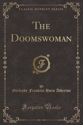Book cover for The Doomswoman (Classic Reprint)