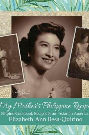 Cover of My Mother's Philippine Recipes