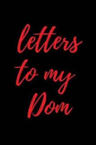 Cover of Letters to My Dom