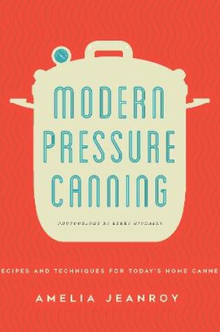 Cover of Modern Pressure Canning