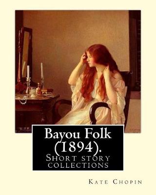 Book cover for Bayou Folk (1894). By