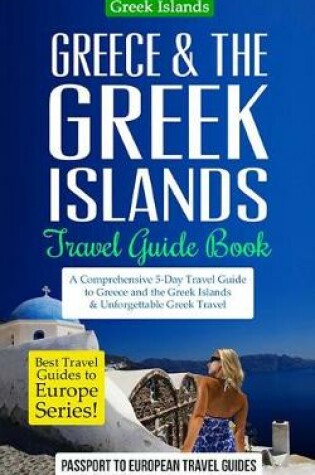 Cover of Greece & the Greek Islands Travel Guide Book