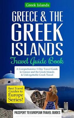 Book cover for Greece & the Greek Islands Travel Guide Book