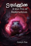 Book cover for Squiggles and the Pit of Destruction